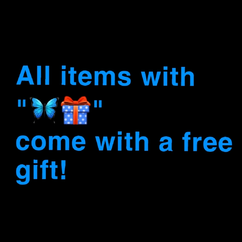 🦋🎁 = FREE GIFT!